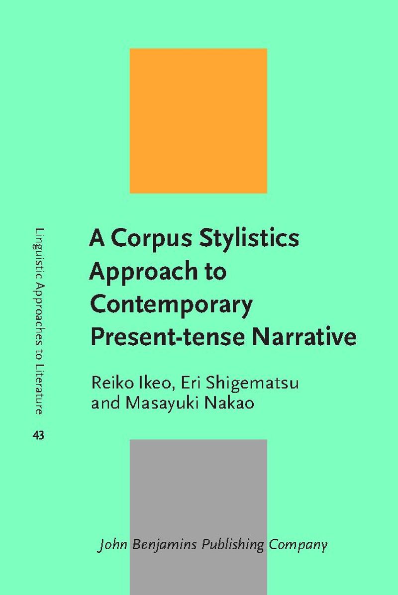 book: A Corpus Stylistics Approach to Contemporary Present-tense Narrative