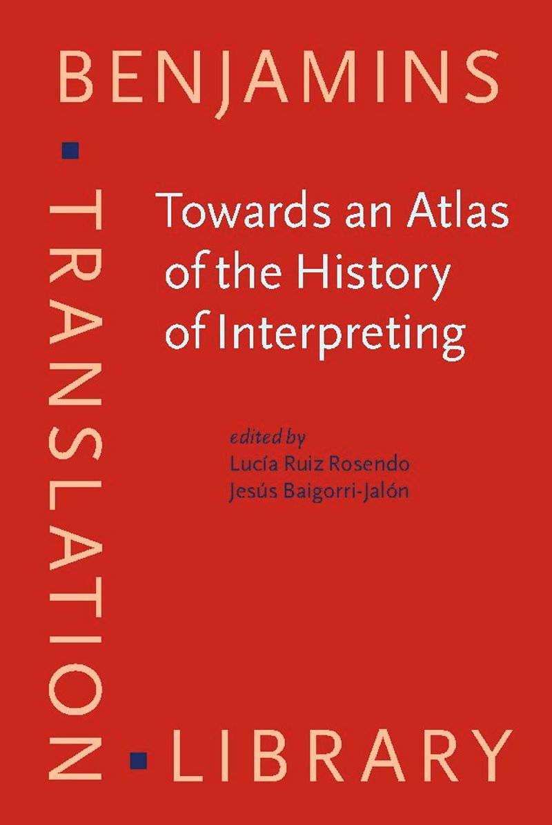 book: Towards an Atlas of the History of Interpreting