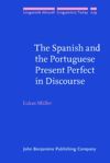 book: The Spanish and the Portuguese Present Perfect in Discourse