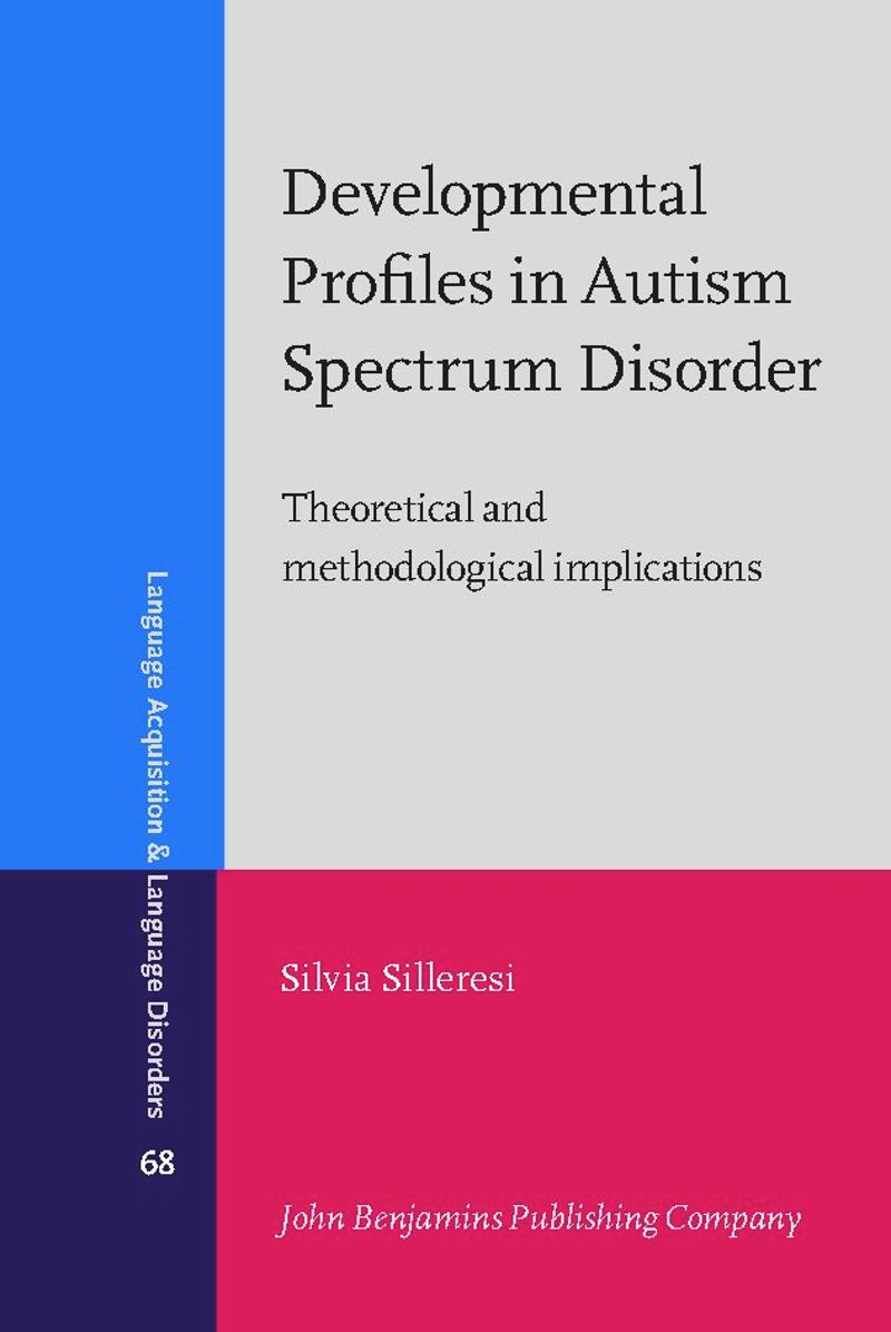 book: Developmental Profiles in Autism Spectrum Disorder