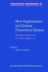 New Explorations in Chinese Theoretical Syntax