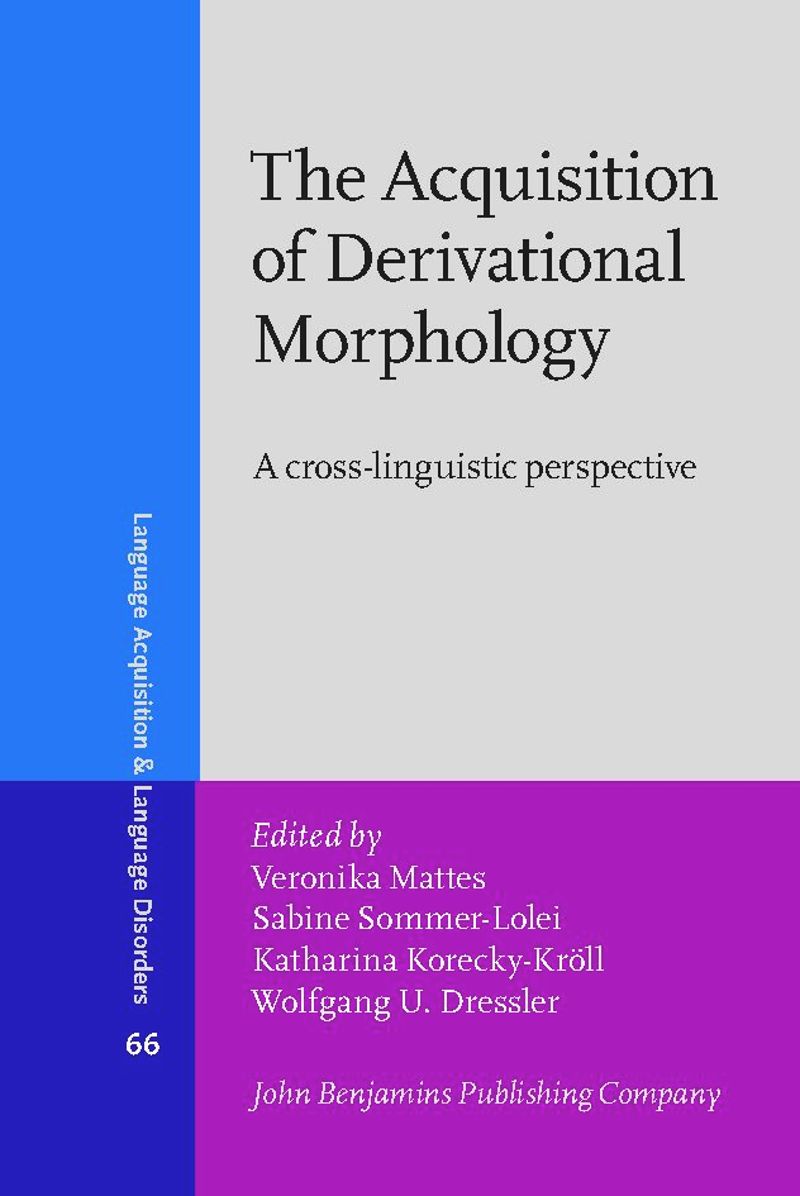 book: The Acquisition of Derivational Morphology