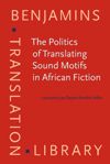 The Politics of Translating Sound Motifs in African Fiction