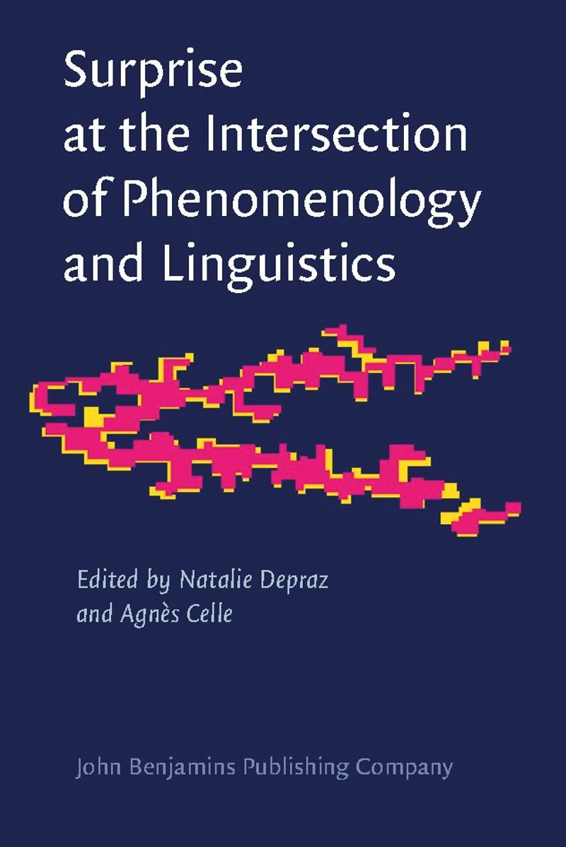book: Surprise at the Intersection of Phenomenology and Linguistics