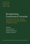 Reorganising Grammatical Variation