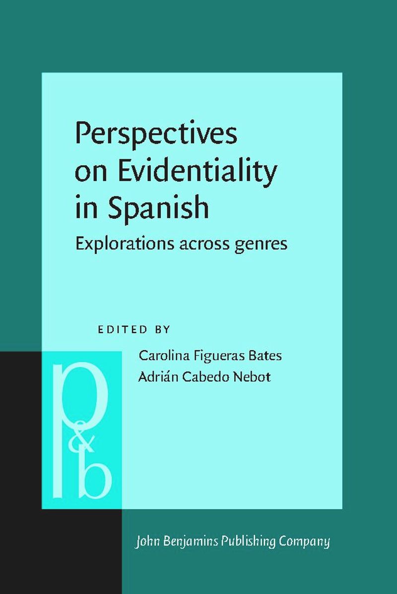 book: Perspectives on Evidentiality in Spanish