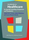 Introduction to Healthcare for Spanish-speaking Interpreters and Translators
