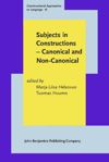 book: Subjects in Constructions – Canonical and Non-Canonical