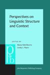 Perspectives on Linguistic Structure and Context