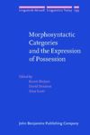 book: Morphosyntactic Categories and the Expression of Possession