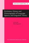 book: Prehistory, History and Historiography of Language, Speech, and Linguistic Theory