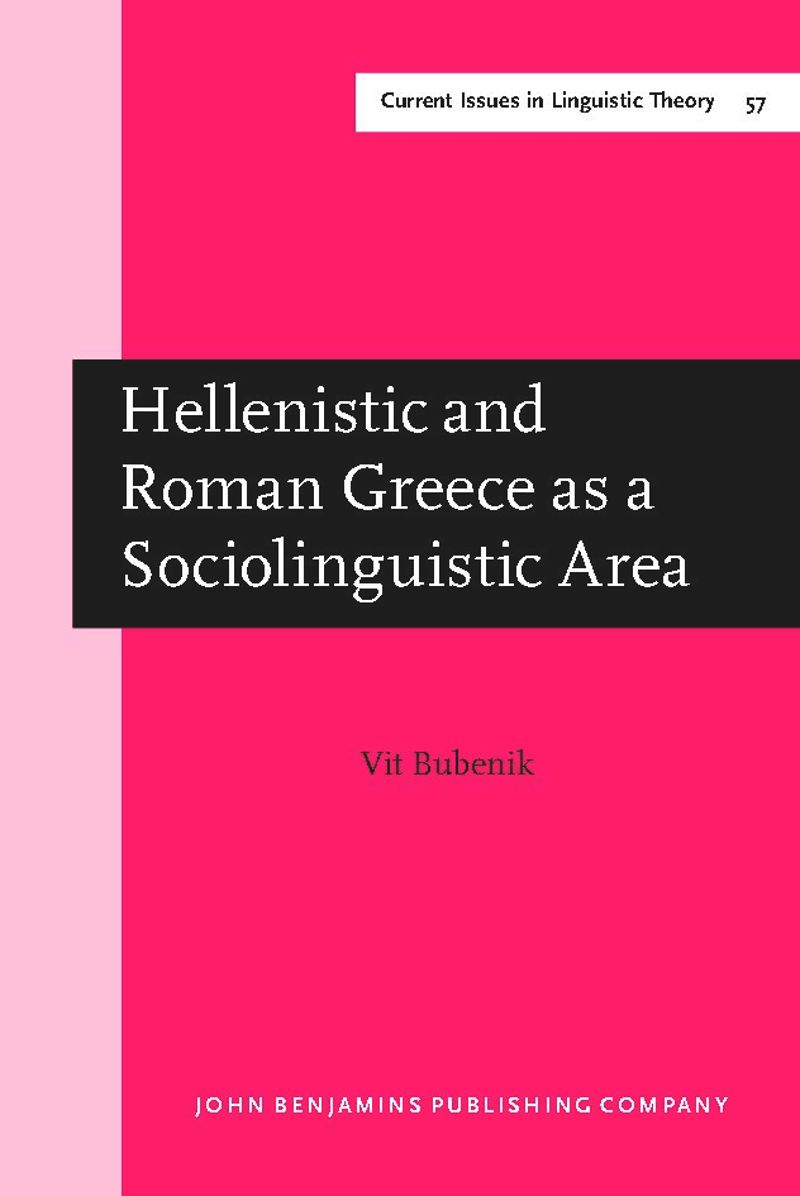 book: Hellenistic and Roman Greece as a Sociolinguistic Area