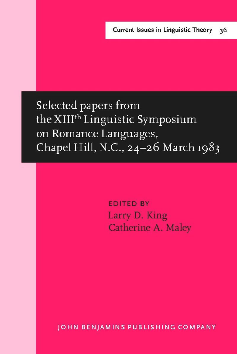 book: Selected papers from the XIIIth Linguistic Symposium on Romance