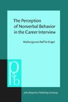 book: The Perception of Nonverbal Behavior in the Career Interview