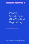 book: Polarity Sensitivity as (Non)Veridical Dependency