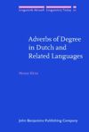 book: Adverbs of Degree in Dutch and Related Languages