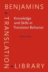 Knowledge and Skills in Translator Behavior