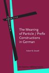book: The Meaning of Particle / Prefix Constructions in German