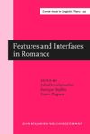 book: Features and Interfaces in Romance