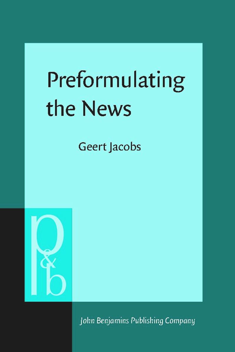 book: Preformulating the News