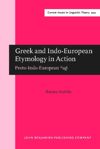 book: Greek and Indo-European Etymology in Action