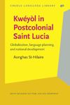 book: Kwéyòl in Postcolonial Saint Lucia