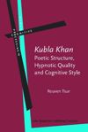 book: ‘Kubla Khan’ – Poetic Structure, Hypnotic Quality and Cognitive Style
