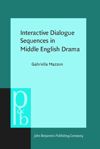book: Interactive Dialogue Sequences in Middle English Drama