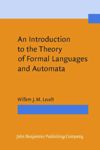 An Introduction to the Theory of Formal Languages and Automata