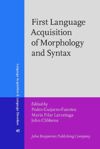 book: First Language Acquisition of Morphology and Syntax