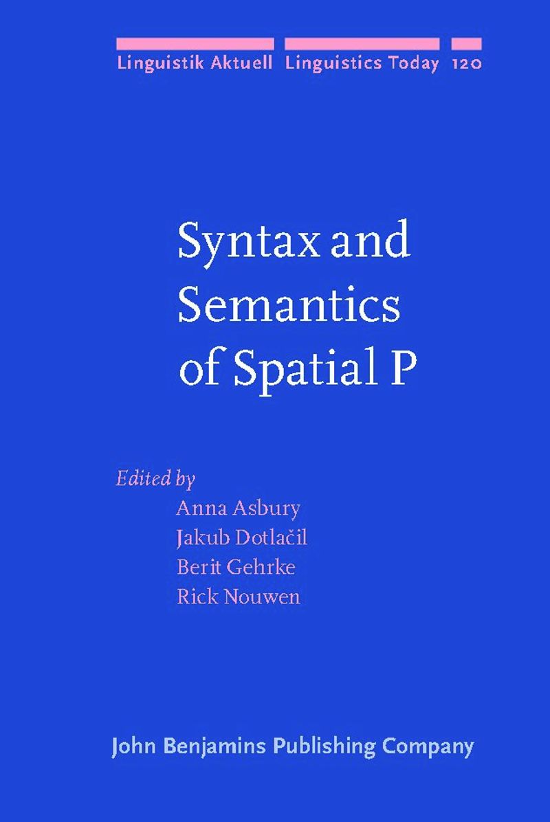 book: Syntax and Semantics of Spatial P