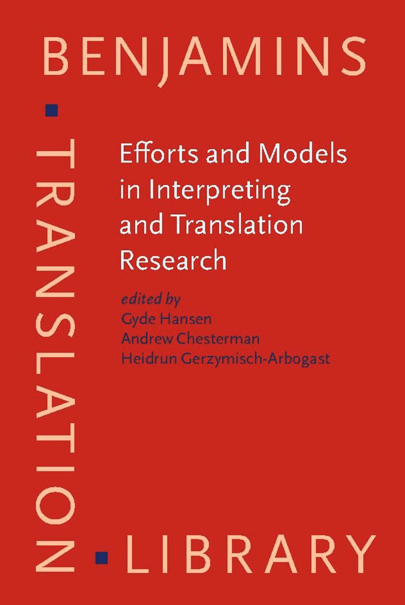 book: Efforts and Models in Interpreting and Translation Research