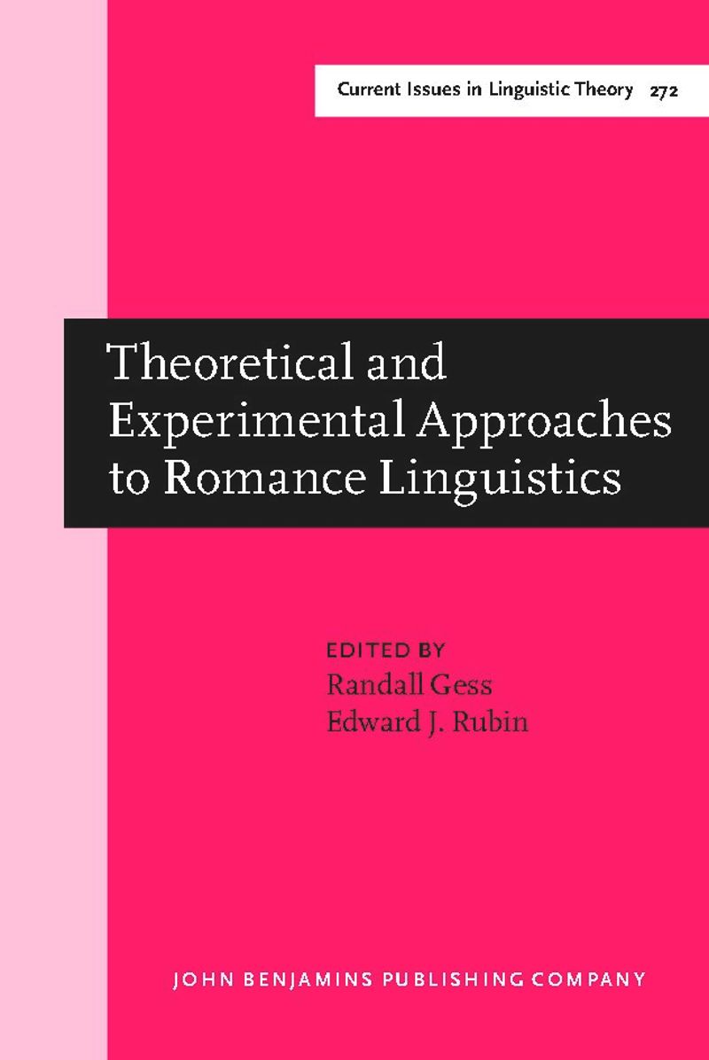 book: Theoretical and Experimental Approaches to Romance Linguistics