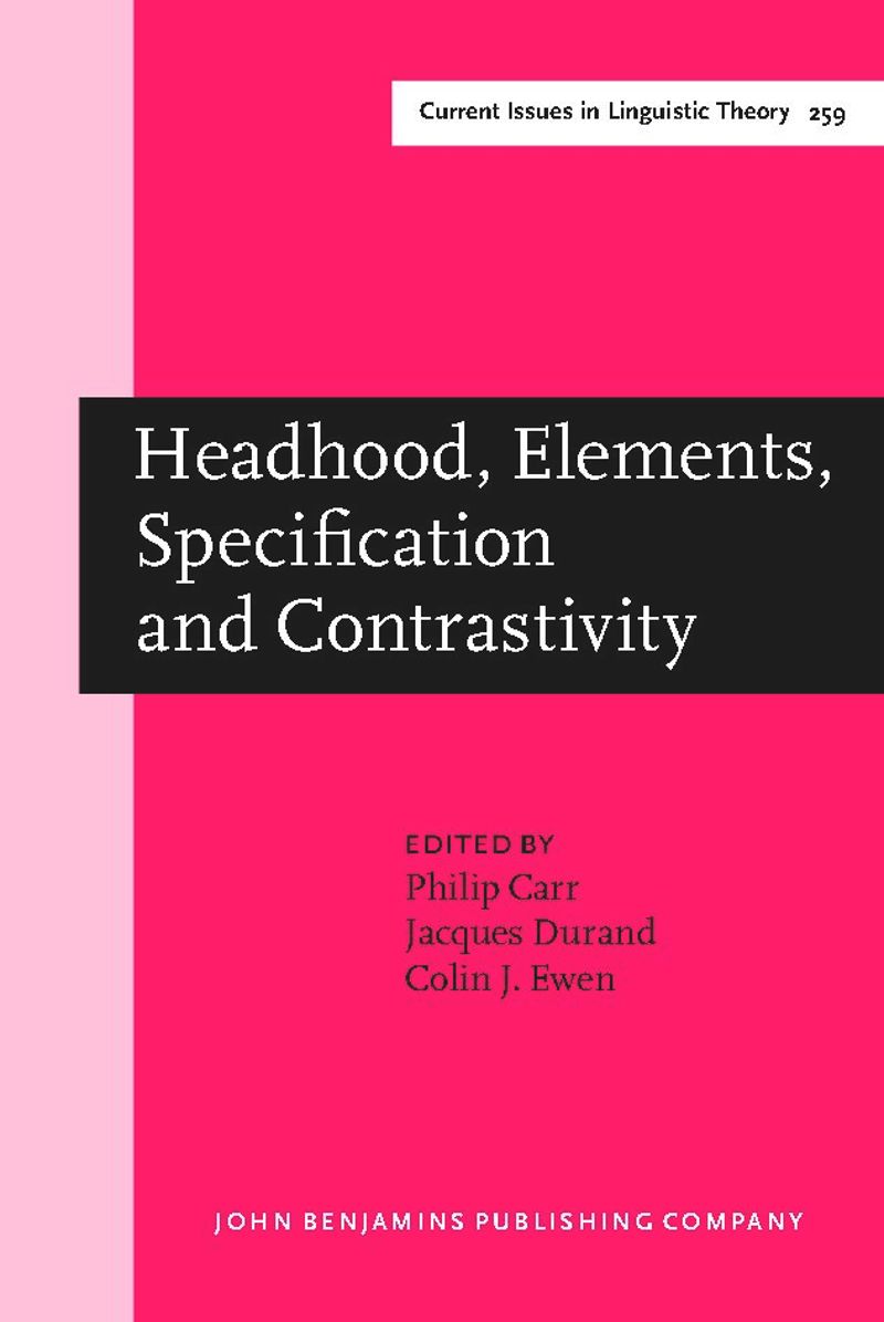 book: Headhood, Elements, Specification and Contrastivity