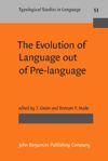 book: The Evolution of Language out of Pre-language