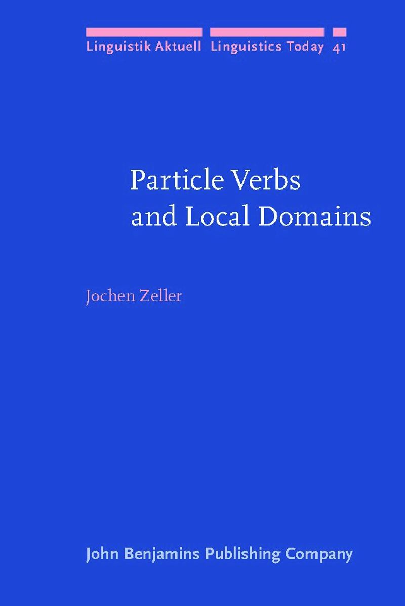 book: Particle Verbs and Local Domains