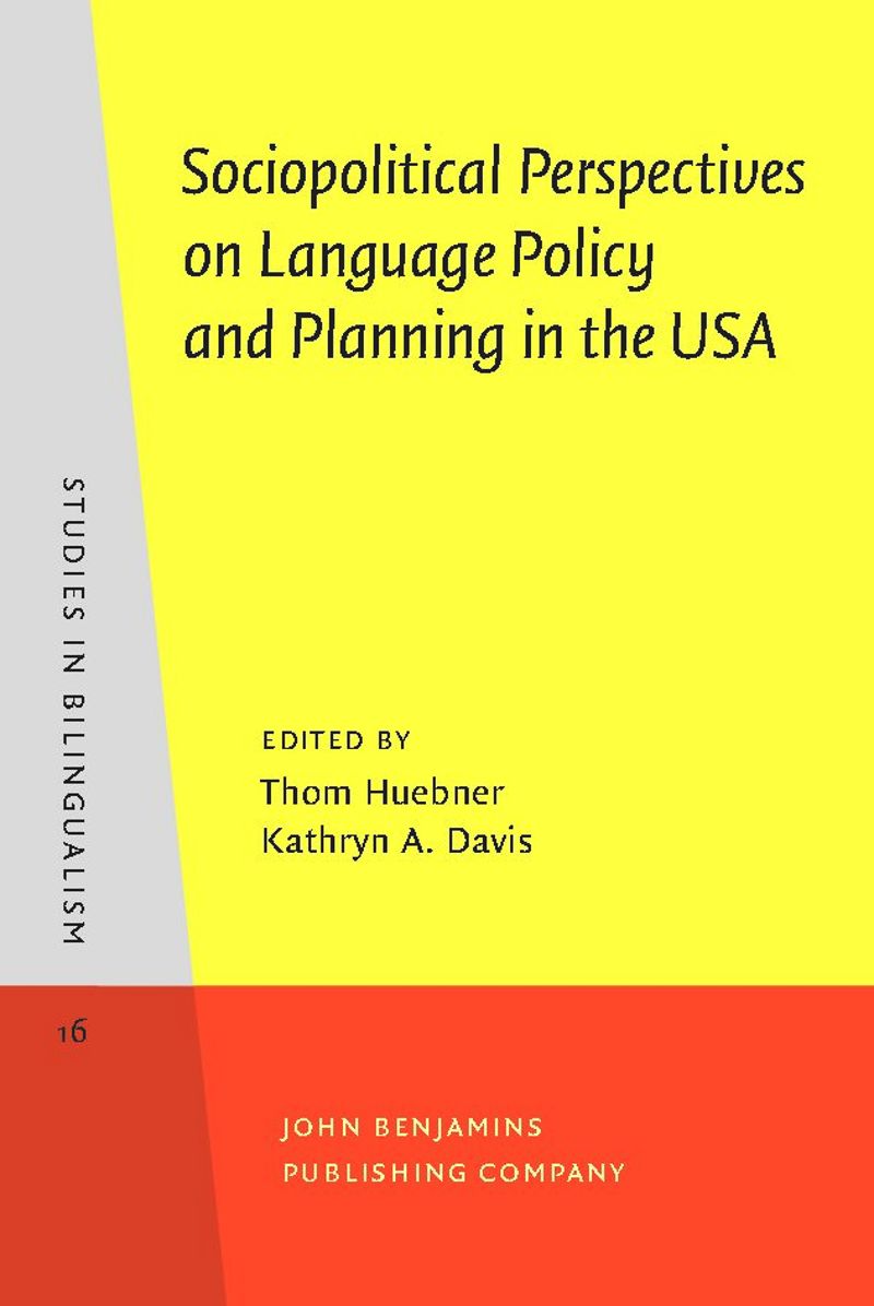 book: Sociopolitical Perspectives on Language Policy and Planning in the USA