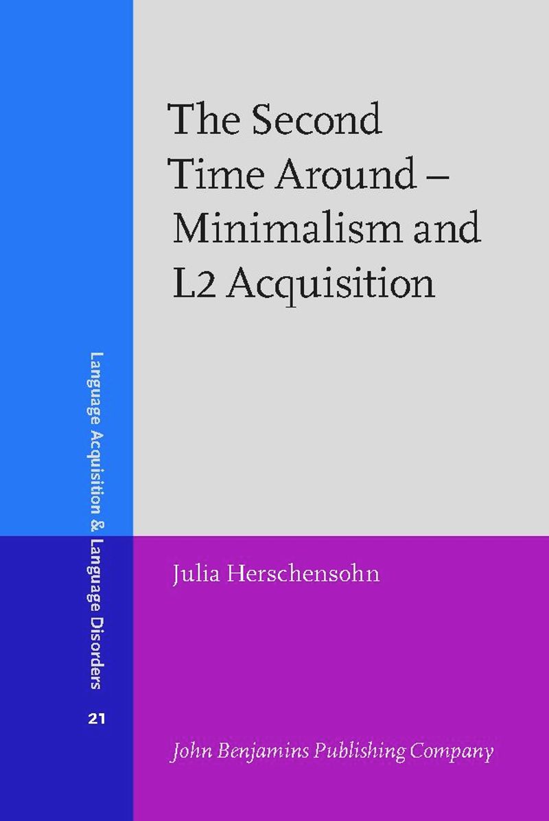 book: The Second Time Around – Minimalism and L2 Acquisition