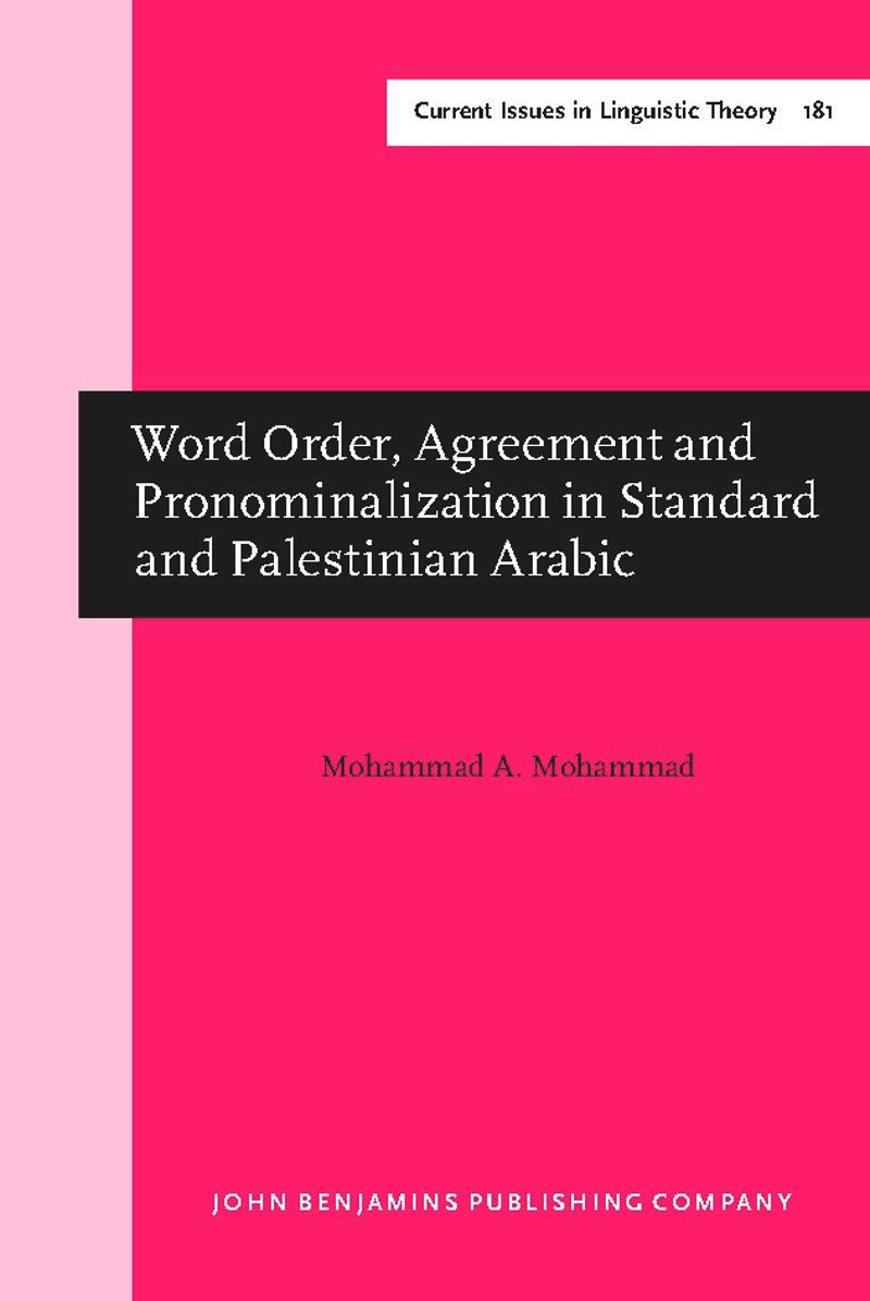 book: Word Order, Agreement and Pronominalization in Standard and Palestinian Arabic