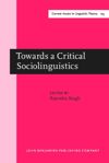 book: Towards a Critical Sociolinguistics