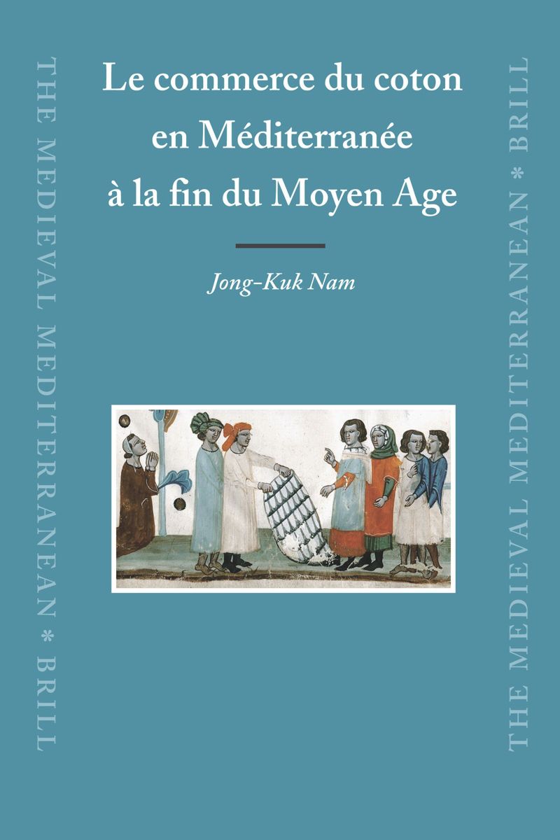 book: Le commerce du coton en Méditerranée à la fin du Moyen Age