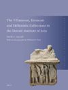 book: The Villanovan, Etruscan, and Hellenistic Collections in the Detroit Institute of Arts