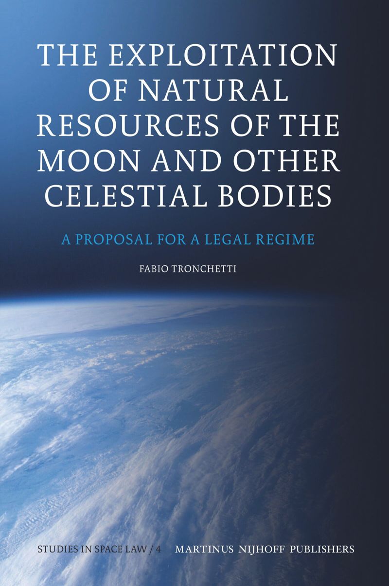 book: The Exploitation of Natural Resources of the Moon and Other Celestial Bodies