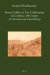 book: From Coffee to Tea Cultivation in Ceylon, 1880-1900