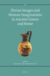 book: Divine Images and Human Imaginations in Ancient Greece and Rome