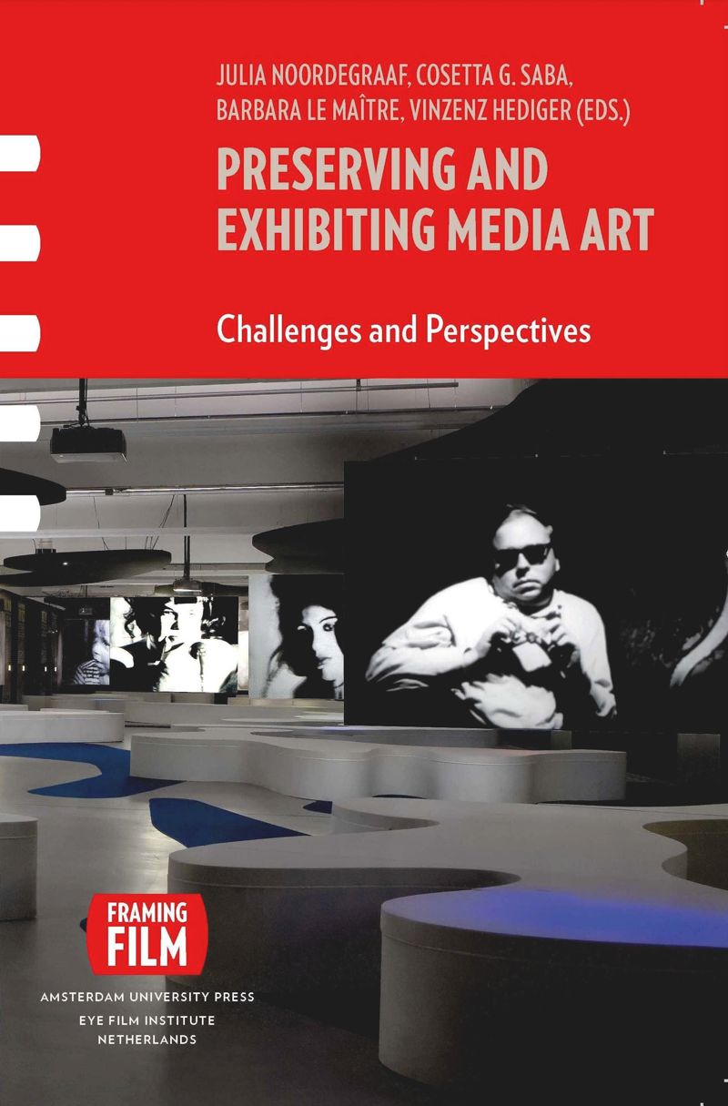 book: Preserving and Exhibiting Media Art