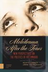 book: Melodrama After the Tears
