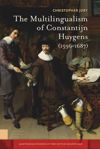 book: The Multilingualism of Constantijn Huygens (1596-1687)