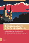book: Rethinking Authority in the Carolingian Empire