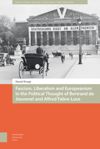 book: Fascism, Liberalism and Europeanism in the Political Thought of Bertrand de Jouvenel and Alfred Fabre-Luce